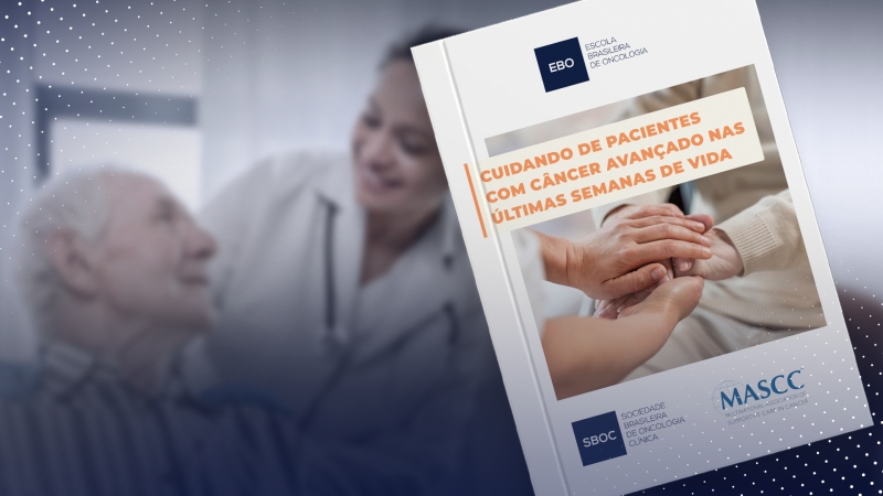 SBOC e MASCC lan&ccedil;am guia in&eacute;dito sobre cuidados no final da vida