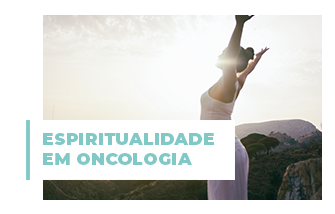 Espiritualidade em Oncologia